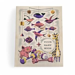 Your Baby Book from Wyeth Infant Care 1967 Vintage